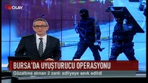 Bursa'da uyuşturucu operasyonu (Haber 18 01 2017)
