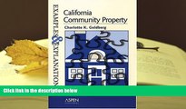 PDF [DOWNLOAD] California Community Property: Examples and Explanations (Examples   Explanations)