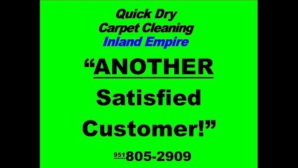 Carpet Cleaning Chino Hills - Corona - Riverside - Back on your carpet in 2 hours! No re-appearing spots!