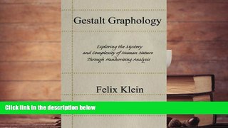 Download [PDF]  Gestalt Graphology: Exploring the Mystery and Complexity of Human Nature Through
