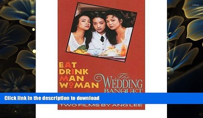 READ book Two Films by Ang Lee Eat Drink Man Woman   The Wedding Banquet Ang Lee Full Book