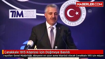 Çanakkale 1915 Köprüsü İçin Düğmeye Basıldı