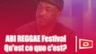 Le Debat TV /  ABI REGGAE Festival , Qu'est ce que c'est?