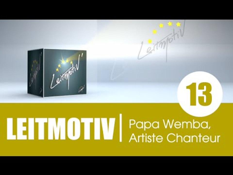 Emission LEITMOTIV' /Invité: M. Papa Wemba, Artiste Chanteur (2e partie)