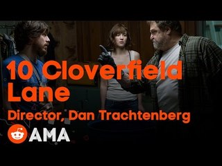 10 Cloverfield Lane director, Dan Trachtenberg: AMA!