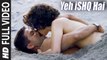 Yeh Ishq Hai (Full Video) Rangoon | Shahid Kapoor, Kangana Ranaut, Saif Ali Khan, Arijit Singh | New Song 2017 HD