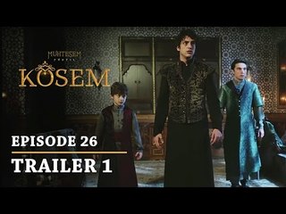 "Magnificent Century Kosem" Episode 26 Trailer 1 - English Subtitles
