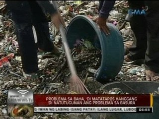 24 Oras: Problema sa baha, 'di matatapos hanggang 'di natutugunan ang problema sa basura
