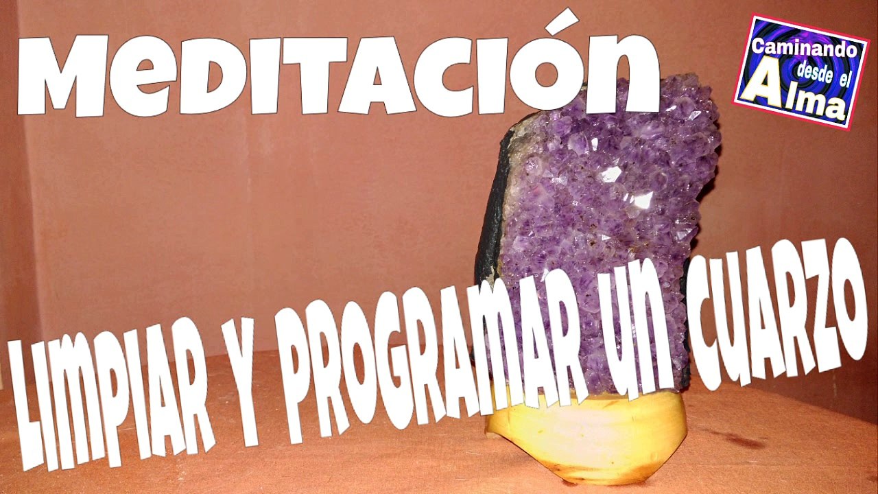 MEDITACIÓN para limpiar y programar un cuarzo.