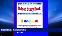 BEST PDF  Surviving Chemistry Guided Study Book: High School Chemistry: 2015 Revision - with NYS