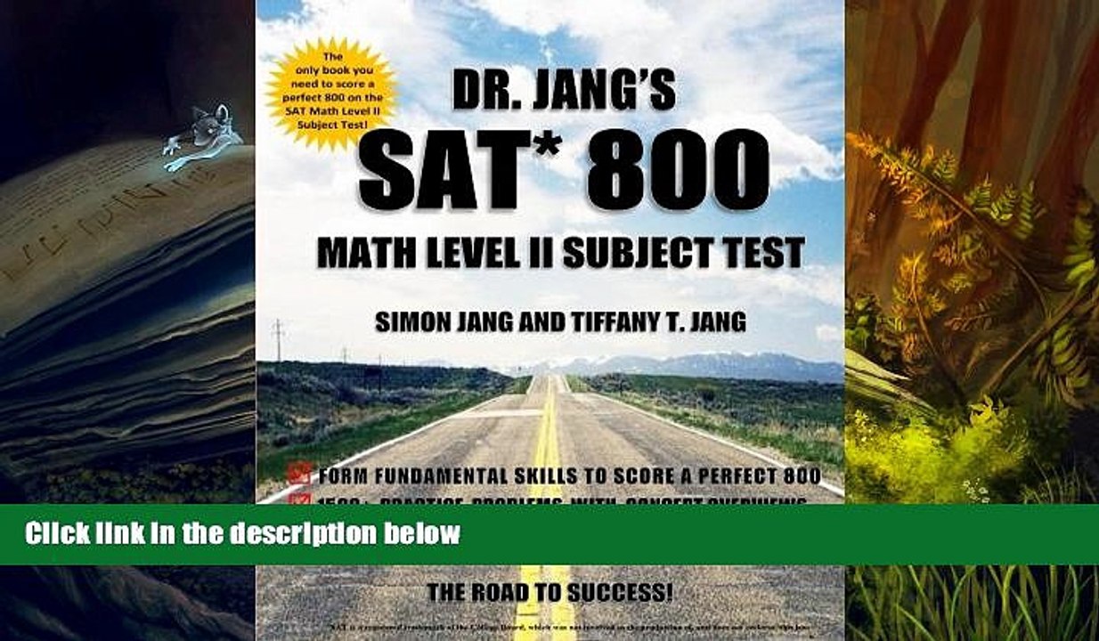 PDF [FREE] DOWNLOAD  Dr. Jang s SAT* 800 Math Level II Subject Test [DOWNLOAD] ONLINE
