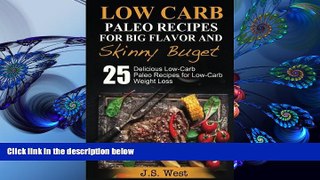 FREE [DOWNLOAD] Practical Paleo: Paleo Recipes for Big Flavor and Skinny Budget: 25 Delicious Low