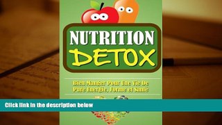 Audiobook  Nutrition Détox: Bien Manger Pour Une Vie De Pure Energie, Forme Et Santé. (French