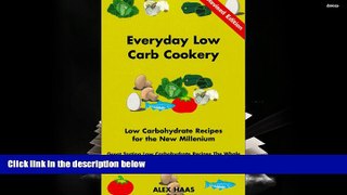 Download [PDF]  Everyday Low Carb Cookery Alex Haas For Ipad