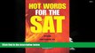 BEST PDF  Hot Words for the SAT ED, 6th Edition (Barron s Hot Words for the SAT) READ ONLINE