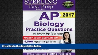 PDF [DOWNLOAD] Sterling AP Biology Practice Questions: High Yield AP Biology Questions BOOK ONLINE