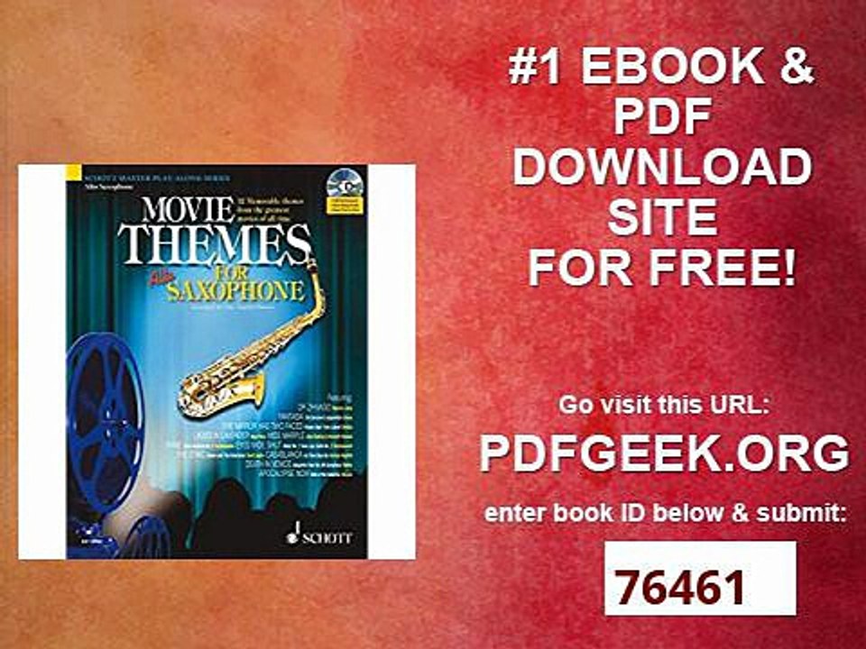 Movie Themes for Alto Saxophone 12 unvergessliche Melodien aus den größten Filmen aller Zeiten. Alt-Saxophon....