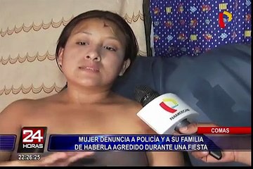 Mujer denunció a policía y sus familiares por agresión