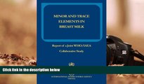 PDF  Minor and Trace Elements in Breast Milk: Report of a Joint WHO/IAEA Collaborative Study IAEA