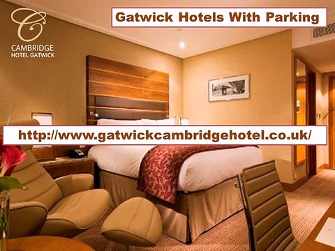 hotel and parking at gatwick- gatwickcambridgehotel.co.uk-gatwick hotels with parking- hotel & parking gatwick