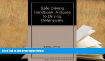 BEST PDF  Safe Driving Handbook: A Guide to Driving Defensively FOR IPAD