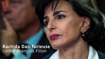 Rachida Dati furieuse contre François Fillon