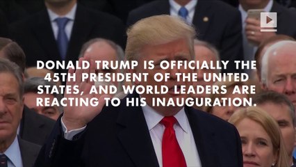 World leaders react to Trump's inauguration