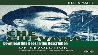 Read [PDF] Che Guevara: The Economics of Revolution New Ebook