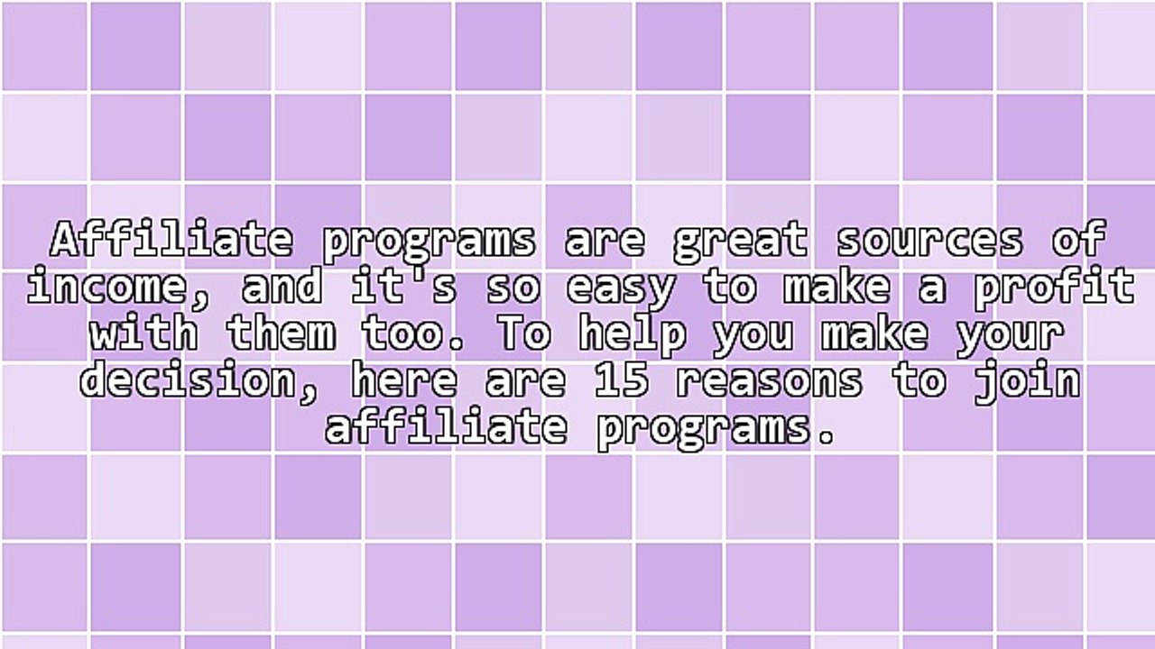 15 Reasons to Join Affiliate Programs