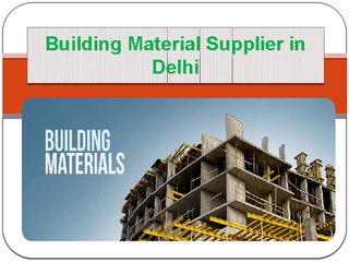 Building Material Supplier in Delhi
