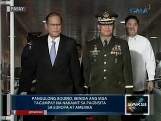 Saksi: PNoy, ibinida ang mga tagumpay na nakamit sa pagbisita sa Europa at Amerika