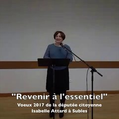 Revenir à l'essentiel (Vœux 2017 d'Isabelle Attard, députée citoyenne du Calvados)