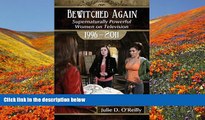 READ book Bewitched Again: Supernaturally Powerful Women on Television, 1996-2011 Julie D. O