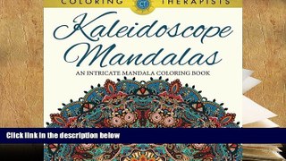 PDF [FREE] DOWNLOAD  Kaleidoscope Mandalas: An Intricate Mandala Coloring Book READ ONLINE