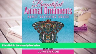 PDF [FREE] DOWNLOAD  Beautiful Animal Ornaments: Adult Coloring Books [DOWNLOAD] ONLINE