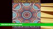 BEST PDF  Soothing Patterns: Coloring Book Mandala READ ONLINE