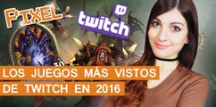 El Píxel: Los juegos más vistos de Twitch de 2016