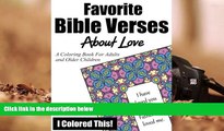 BEST PDF  Favorite Bible Verses About Love: A Coloring Book for Adults and Older Children FOR IPAD