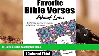 BEST PDF  Favorite Bible Verses About Love: A Coloring Book for Adults and Older Children FOR IPAD