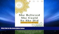 PDF [DOWNLOAD] She Believed She Could So She Did Journal For Women: A Inspirational Notebook with