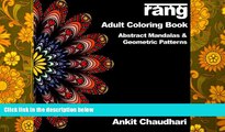PDF [FREE] DOWNLOAD  Rang - Adult Coloring Book: Abstract Mandalas and Geometric Patterns BOOK
