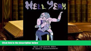 PDF [DOWNLOAD] Hell Yeah: A Classic Wrestling Coloring Book READ ONLINE