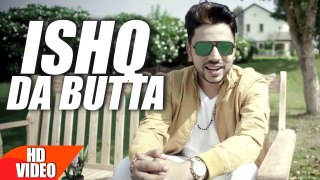 Ishq Da Butta (Full Song) _ Nawaab Saab _ Latest Punjabi Song 2017