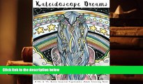 PDF [DOWNLOAD] Kaleidoscope Dreams: A 60s   70s Retro Inspired Psychedelic Adult Coloring Book: