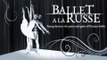 Ballet a la Russe. Young dancers: the pains and gains of Russian ballet. (Trailer) Premiere 8/3