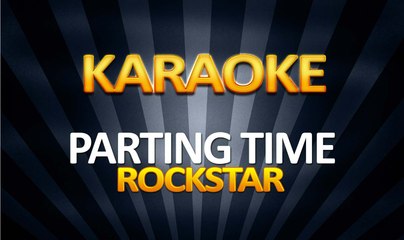 Rockstar - Parting Time KARAOKE
