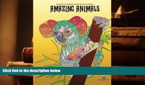 PDF [DOWNLOAD] Amazing Animals: Adult Coloring Book, Designs to Inspire Your Creative Genius READ