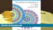 BEST PDF  The Magical Mandala: Mandalas and Meditations (Color Magic) (Volume 1) TRIAL EBOOK