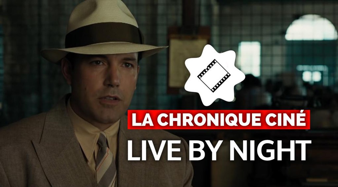 Faut-il aller voir Live by night, l'hommage de Ben Affleck aux classiques du film de gangsters ? Notre chronique ciné