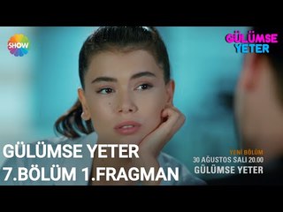 Gülümse Yeter 7.Bölüm 1.Fragman